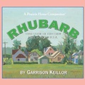 Cover: Lake Wobegon U.S.A.: Rhubarb Lib/E - HighBridge Audio