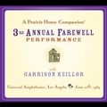 Cover: A Prairie Home Companion: The 3rd Annual Farewell Performance Lib/E - HighBridge Audio