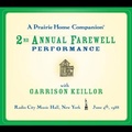 Cover: A Prairie Home Companion: The 2nd Annual Farewell Performance Lib/E - HighBridge Audio
