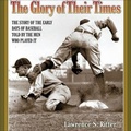 Cover: The Glory of Their Times Lib/E - HighBridge Audio