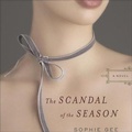 Cover: The Scandal of the Season - HighBridge Audio