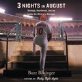 Cover: Three Nights in August - HighBridge Audio