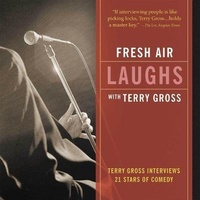 Enlarge image Cover: Fresh Air: Laughs - HighBridge Audio