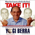 Cover: When You Come to a Fork in the Road, Take It! - HighBridge Audio
