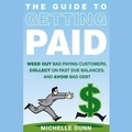 Cover: The Guide to Getting Paid Lib/E - Tantor Audio