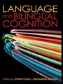 Cover: Language and Bilingual Cognition - Psychology Press Ltd
