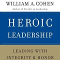 Cover: Heroic Leadership Lib/E - Tantor Audio