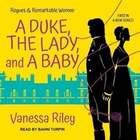 Enlarge image Cover: A Duke, the Lady, and a Baby Lib/E - Tantor Audio