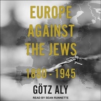 Enlarge image Cover: Europe Against the Jews Lib/E - Tantor Audio