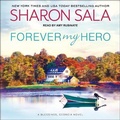 Cover: Forever My Hero Lib/E - Tantor Audio