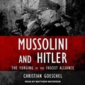 Cover: Mussolini and Hitler Lib/E - Tantor Audio