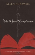 Cover: The Grand Complication - Arrow Books Ltd