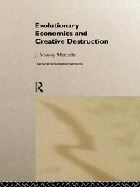 Enlarge image Cover: Evolutionary Economics and Creative Destruction - Routledge