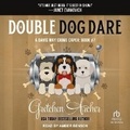 Cover: Double Dog Dare Lib/E - Tantor Audio