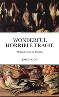 Cover: Wonderful Horrible Tragic - Lulu.com