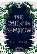 Cover: The Call of the Shadow - J.J. Leach