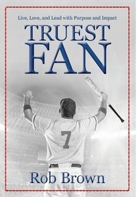 Enlarge image Cover: Truest Fan - Encore Partners LLC