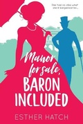 Cover: Manor for Sale, Baron Included - Esther Hatch