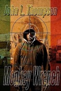 Cover: Monkey Wrench - Dusty Desert Press