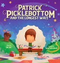Cover: Patrick Picklebottom and the Longest Wait - New Paige Press, LLC