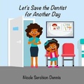 Cover: Let's Save the Dentist for Another Day - Little Scary Mouse