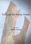 Cover: Too Late for Manly Hands - Turning Plow Press