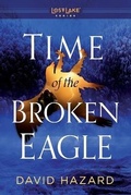 Cover: Time of the Broken Eagle - Hazard Communications Inc / DBA Ascent