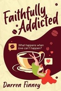 Cover: Faithfully Addicted - 5310 Publishing