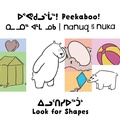 Cover: Peekaboo! Nanuq and Nuka Look for Shapes - Inhabit Education Books Inc.