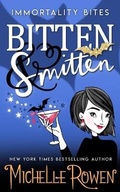 Cover: Bitten & Smitten - Michelle Rowen