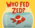 Cover: Who Fed Zed? - A&U Children