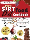 Cover: The Sirtfood diet Cookbook - Weight Loss Academy for Beginners