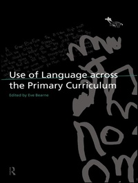 Enlarge image Cover: Use of Language Across the Primary Curriculum - Routledge