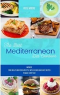 Cover: The Best Mediterranean Diet Cookbook - Charlie Creative Lab