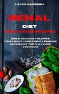 Cover: Renal Diet Vegetarian Recipes - Helen Harrison