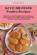 Cover: Keto Air Fryer Poultry Recipes - Jenny Mack