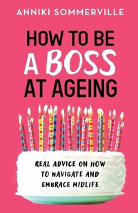 Abbildung von: How to Be a Boss at Ageing - Thread