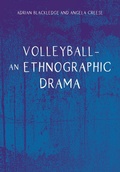 Cover: Volleyball - An Ethnographic Drama - Multilingual Matters