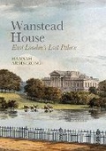 Cover: Wanstead House - Historic England
