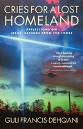 Cover: Cries for a Lost Homeland - Canterbury Press Norwich