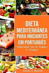 Abbildung von: Dieta Mediterranea para Iniciantes Em portugues/ Mediterranean Diet for Beginners In Portuguese - Tilcan Group Limited