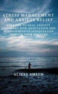 Cover: Stress Management and Anxiety Relief - mattia bertinato