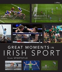 Abbildung von: Great Moments in Irish Sport - O'Brien Press Ltd