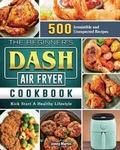 Cover: The Beginner's DASH Air Fryer Cookbook - Jenny Martin