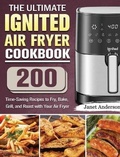 Cover: The Ultimate IGNITED Air Fryer Cookbook - Janet Anderson