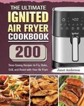 Cover: The Ultimate IGNITED Air Fryer Cookbook - Janet Anderson