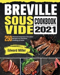 Abbildung von: Breville Sous Vide Cookbook 2021 - Edward Miller