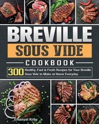Abbildung von: Breville Sous Vide Cookbook - Emanuel Kirby