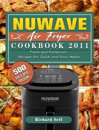 Abbildung von: NUWAVE AIR FRYER Cookbook 2021 - Julia Anderson
