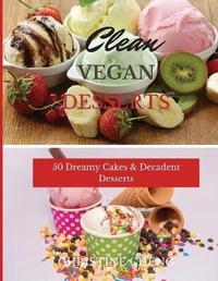 Enlarge image Cover: Clean Vegan Desserts - Amplitudo Ltd